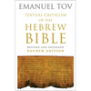 Textual Criticism of the Hebrew Bible: Revised and Expanded Fourth Edition - Hardcover