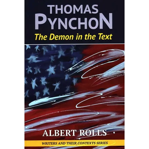 Thomas Pynchon: Demon in the Text - Paperback