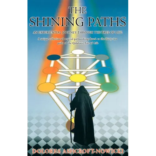 The Shining Paths: An Experiential Journey Through the Tree of Life - Paperback