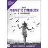 God's Prophetic Symbolism in Everyday Life: The Divinity Code to Hearing God's Voice Through Natural Events and Divine Occurrences - Paperback