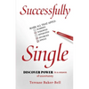 Successfully Single: Discover Power in a Season of Uncertainty - Paperback