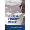 Persona, Pastor Y Mártir: En Defensa de Quienes Son Llamados Al Ministerio Pastoral - Paperback