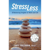 Stress Less: 10 Balancing Insights on Work and Life - Paperback