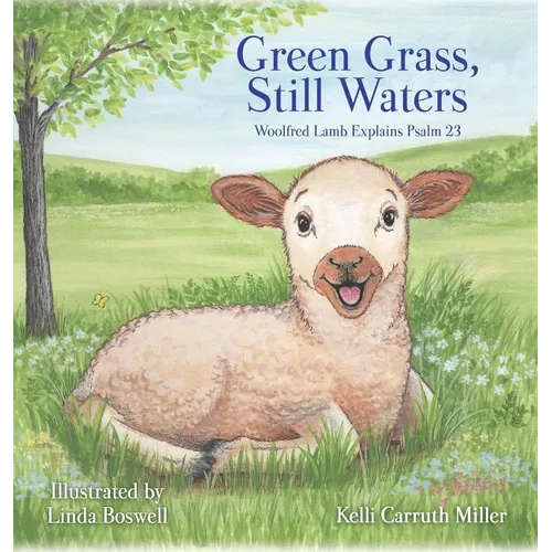 Green Grass & Still Waters - Hardcover