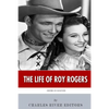 American Legends: The Life of Roy Rogers - Paperback