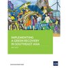 Implementing a Green Recovery in Southeast Asia - Paperback