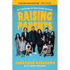 Raising Parents: Set Your Kids Up for Future Success - Paperback