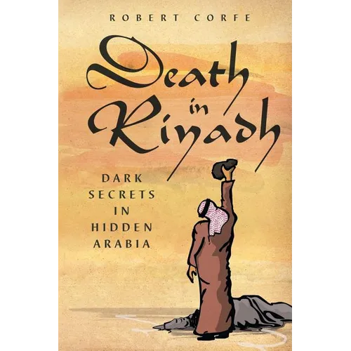 Death in Riyadh: dark secrets in hidden Arabia - Paperback