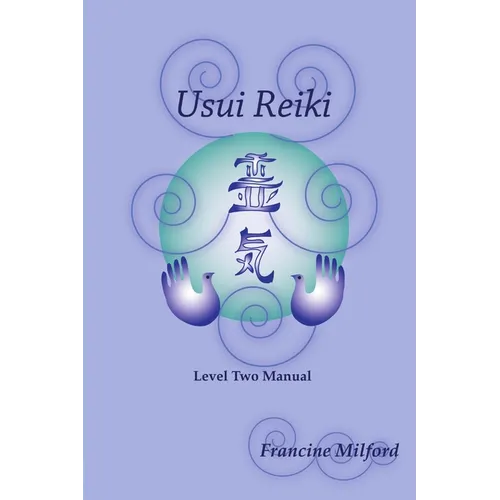 Usui Reiki Level Two Manual - Paperback