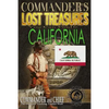 Commander's Lost Treasures You Can Find In California: Follow the Clues and Find Your Fortunes! - Paperback