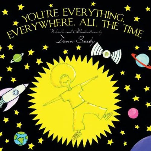 You're Everything, Everywhere, All The Time - Paperback