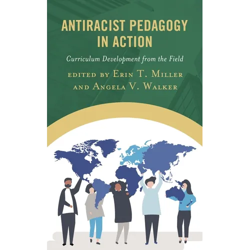 Antiracist Pedagogy in Action: Curriculum Development from the Field - Hardcover