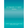 Accountability Buddy Journal: A mindful journey through my weekly goals. - Paperback
