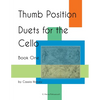 Thumb Position Duets for the Cello, Book One - Paperback
