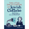 The Little Encyclopedia of Jewish Culture: 101 People, Places, Things (and Foods) Every Jew Should Know - Paperback