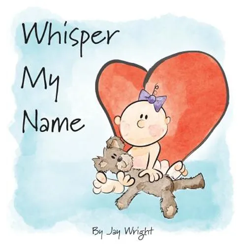 Whisper My Name - Hardcover