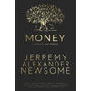 Money Grows on Trees: "How to reshape your thoughts, beliefs and ideals about money and become truly wealthy." - Paperback