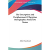 The Description And Decipherment Of Egyptian Hieroglyphics Found On Stones - Hardcover