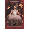 The Fairy Queen's Return: The Fantastical Adventures of Sunny and Chittermeister - Paperback