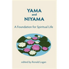 Yama Niyama: A Foundation for Spiritual Life. - Paperback