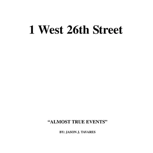 1 West 26th Street: Almost True Events - Paperback
