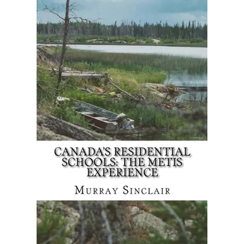 Canada's Residential Schools: The Metis Experience - Paperback