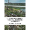 Canada's Residential Schools: The Metis Experience - Paperback