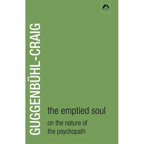 The Emptied Soul: On the Nature of the Psychopath - Paperback