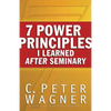 7 Power Principles I Learned After Seminary - Paperback