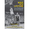 Role of a Lifetime: Larry Farmer and the UCLA Bruins - Hardcover