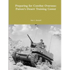Preparing for Combat Overseas: Patton's Desert Training Center - Paperback