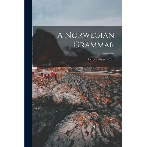A Norwegian Grammar - Paperback
