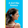 A Girl like Ananya: the true life story of an inspirational girl who is deaf and wears cochlear implants - Hardcover
