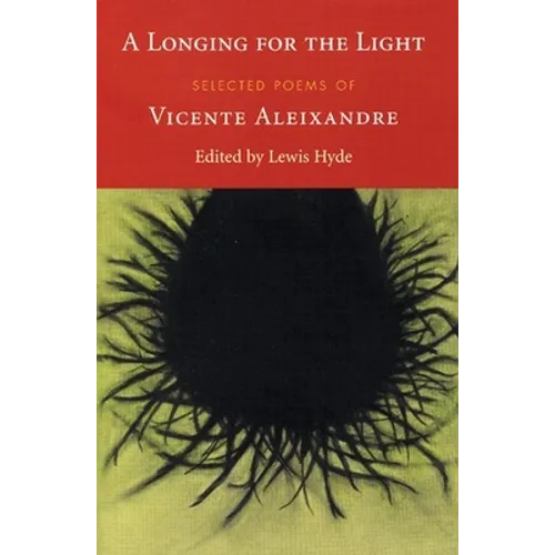 A Longing for the Light: Selected Poems of Vicente Aleixandre - Paperback