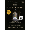The Best Minds: A Story of Friendship, Madness, and the Tragedy of Good Intentions - Paperback