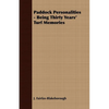 Paddock Personalities - Being Thirty Years' Turf Memories - Paperback