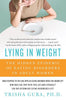 Lying in Weight: The Hidden Epidemic of Eating Disorders in Adult Women - Paperback