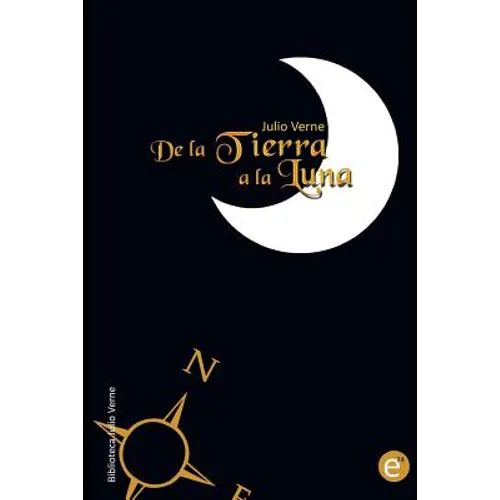 De la Tierra a la Luna - Paperback