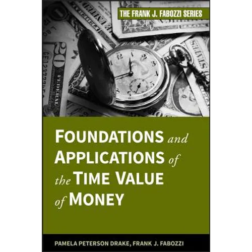 Foundations and Applications of the Time Value of Money - Hardcover