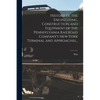 History of the Engineering, Construction and Equipment of the Pennsylvania Railroad Company's New York Terminal and Approaches... - Paperback
