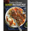 Taste of Home Skinny Instant Pot: 100 Dishes Trimmed Down for Healthy Families - Paperback