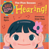 Baby Loves the Five Senses: Hearing! - Board Book