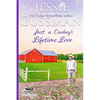 Just a Cowboy's Lifetime Love (Sweet Western Christian Romance Book 11) (Flyboys of Sweet Briar Ranch in North Dakota) - Paperback