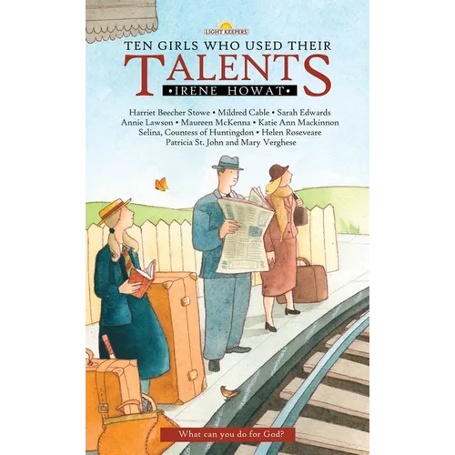 Ten Girls Who Used Their Talents - Paperback