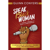 Speak Black Woman: How Women In Business Can Profit from Public Speaking - Paperback