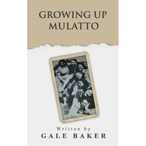 Growing Up Mulatto - Paperback