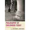 Philosophy of Childhood Today: Exploring the Boundaries - Paperback
