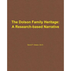 The Dolson Family Heritage: A Research-Based Narrative - Paperback