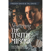 Shattering the Truth Mirage: How To Share A Witness Across Worldview Barriers - Paperback