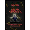 Deric Dream Changer: Book 1 Of The Dream Walkers Series - Paperback